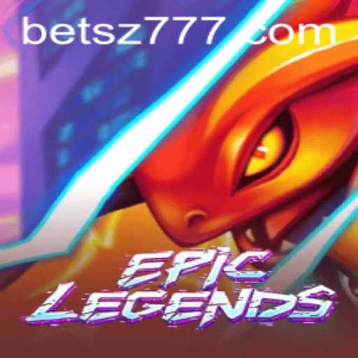 EpicLegends: Unveiling the Ultimate Adventure with Keyword 'sz777'